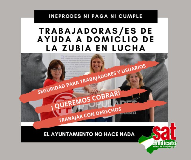 El S.A.T. denuncia la precariedad de medios e inseguridad de las trabajadoras/es de Ayuda Domicilio en La Zubia – La otra Andalucía