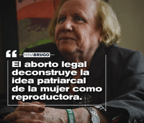 Argentina. Nina Brugo: «El aborto legal deconstruye la idea patriarcal de la mujer como reproductora»