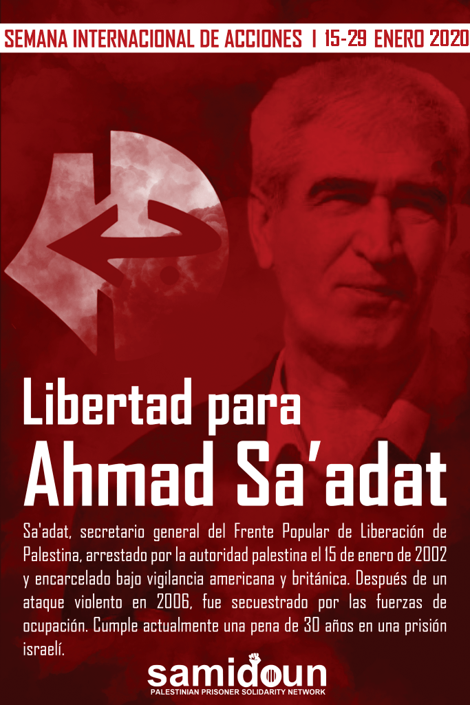 Semana internacional de acciones por la libertad de Ahmad Sa’adat y tod@s l@s pres@s polític@s palestin@s (vídeo)