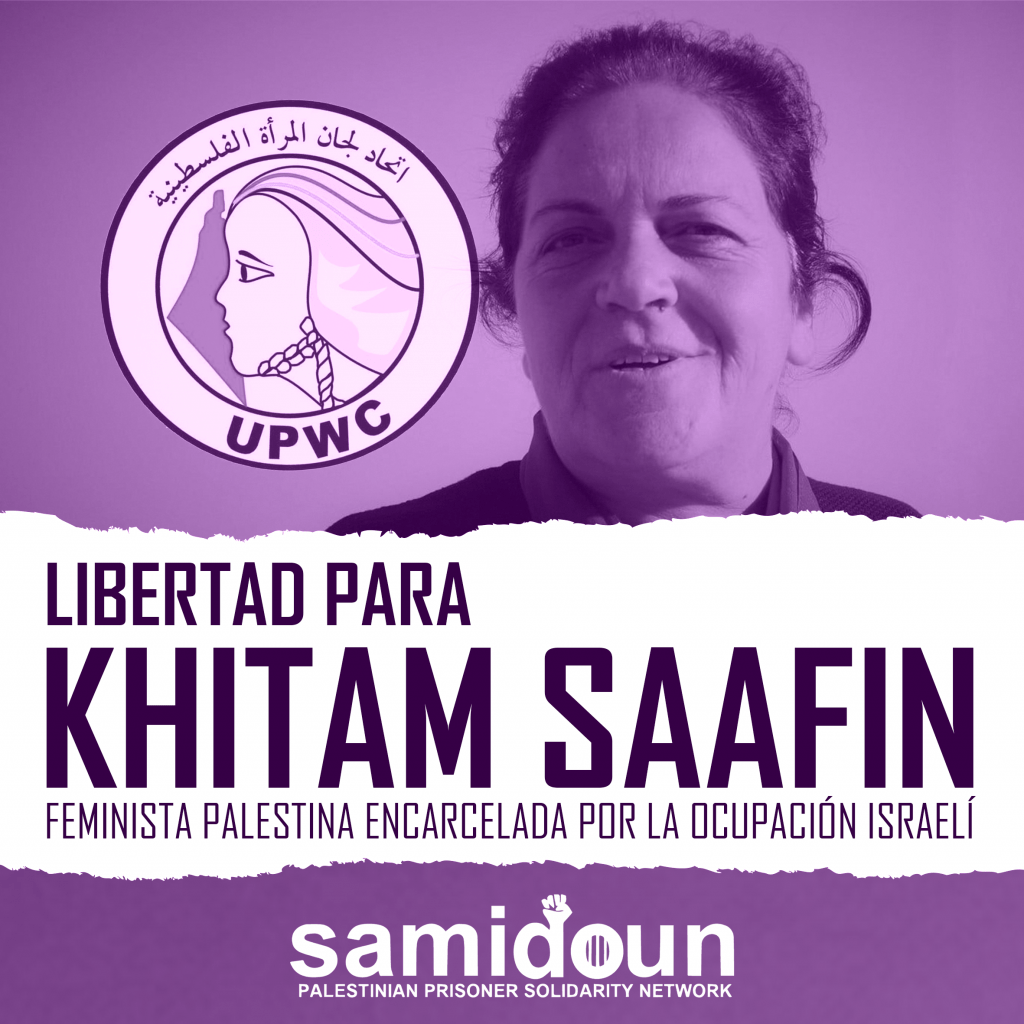 Israel prolonga la detención sin cargos ni juicio de la feminista palestina Khitam Saafin cuatro meses más