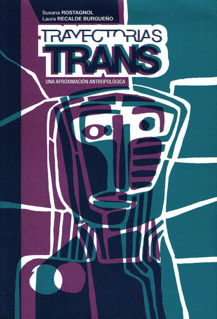 Presentan Trayectorias trans, un estudio antropológico que profundiza en los recorridos biográficos de las personas trans en Uruguay
