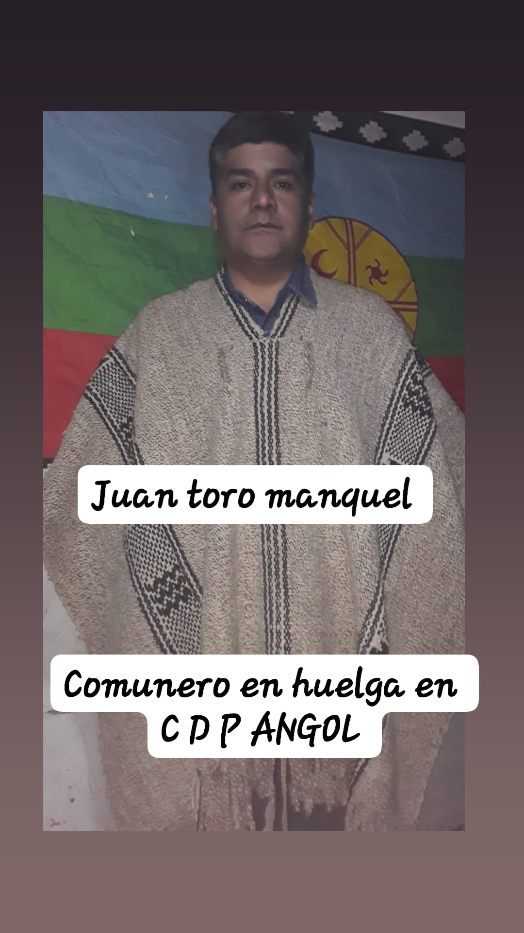 Puede ser una imagen de 1 persona, de pie y texto que dice "Juan toro manquel Comunero en huelga en CDP ANGOL"
