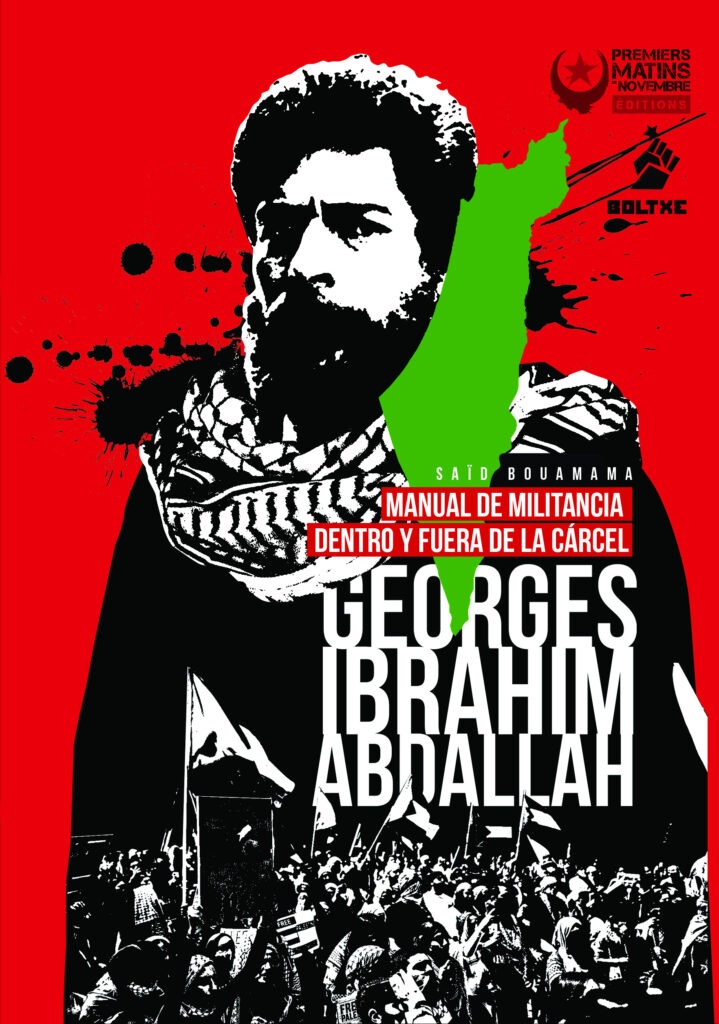 Georges Ibrahim Abdallah, manual de militancia dentro y fuera de la cárcel