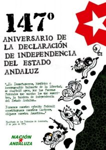 Nación Andaluza ante el 147º aniversario de la declaración de independencia de Andalucía ¡VIVA ANDALUCÍA INDEPENDIENTE! – La otra Andalucía