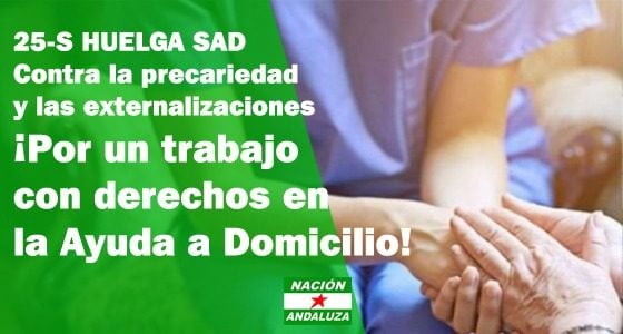 Nación Andaluza ante la huelga de Ayuda a domicilio¡Con las trabajadoras de Ayuda a Domicilio en huelga!