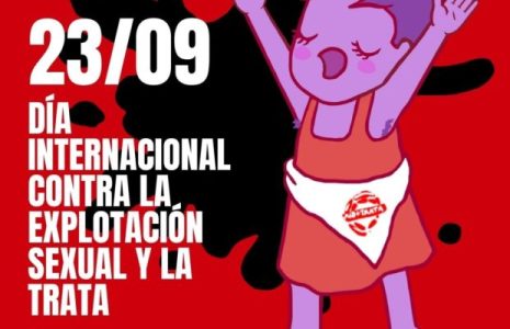 Feminismos. 23 de septiembre: Día internacional contra la Explotación Sexual y la Trata de Mujeres, Niños y Niñas