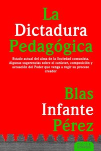 Portada de la reedición de "La Dictadura Pedagógica" de Blas Infante que ha hecho Hojas Monfíes